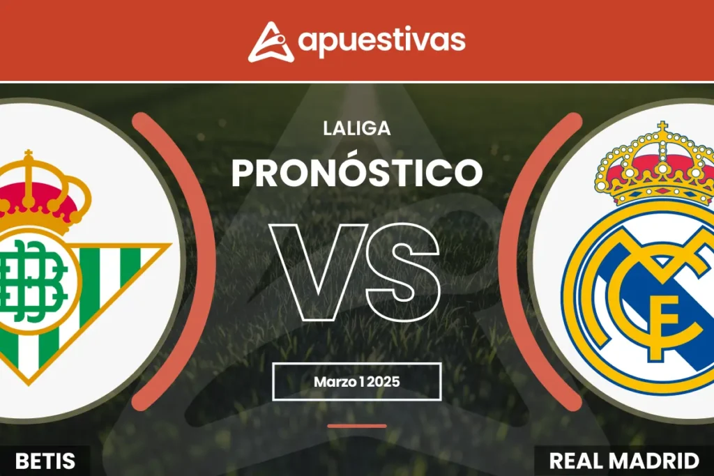Pronósticos Real Betis vs Real Madrid