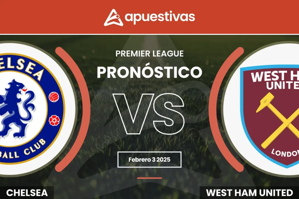 Pronósticos Chelsea vs West Ham