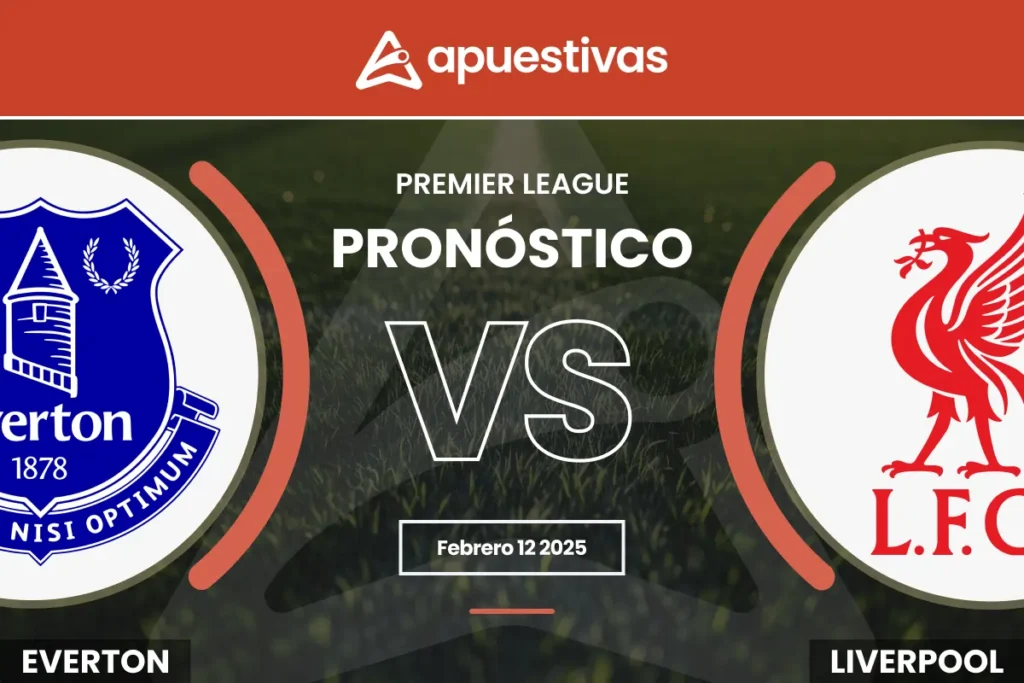 Pronósticos Everton vs Liverpool