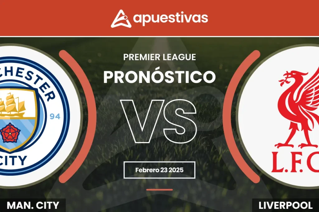 Pronósticos Manchester City vs Liverpool