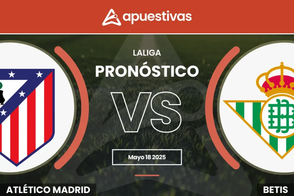 Pronósticos Atlético Madrid vs Real Betis