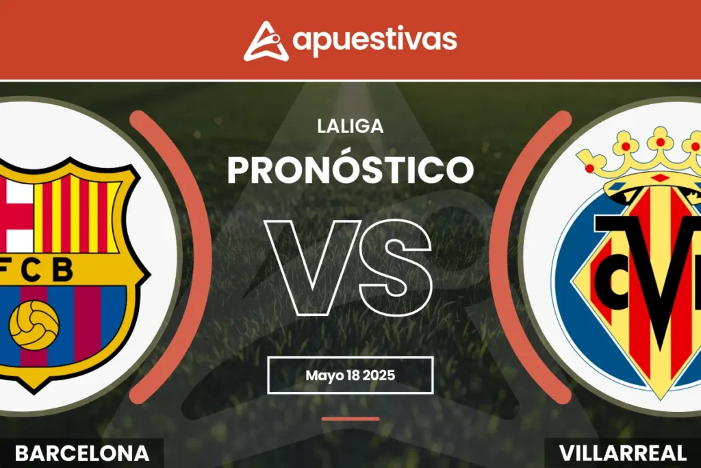 Pronósticos Barcelona vs Villarreal