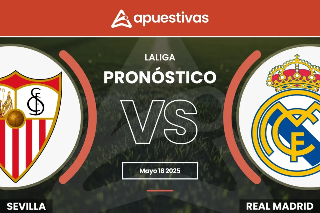 Pronósticos Sevilla vs Real Madrid