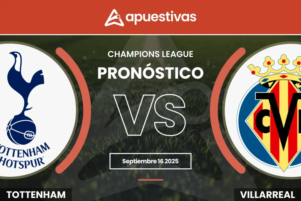 Pronósticos Tottenham vs Villarreal