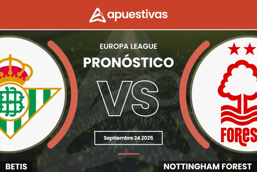 Pronósticos Betis vs Nottingham Forest