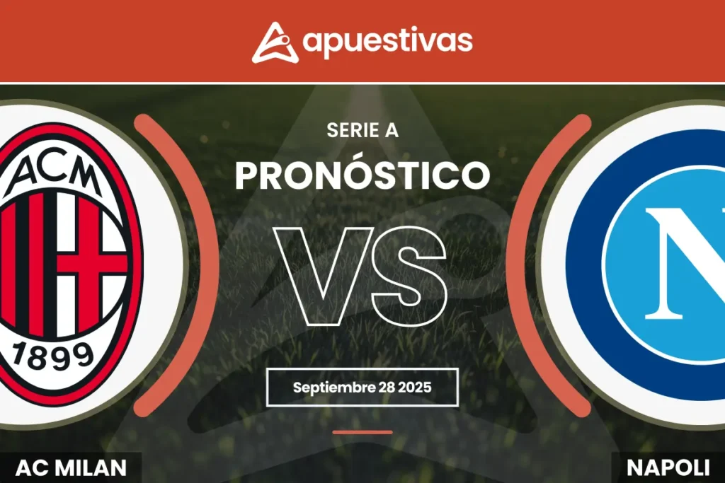 Pronósticos Milan vs Napoli