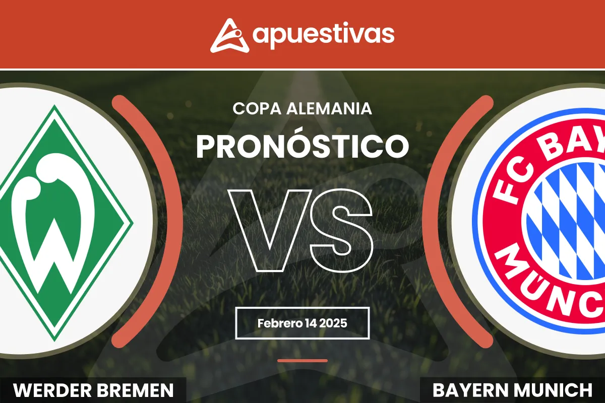 Pronósticos Werder Bremen vs Bayern Múnich | Bundesliga