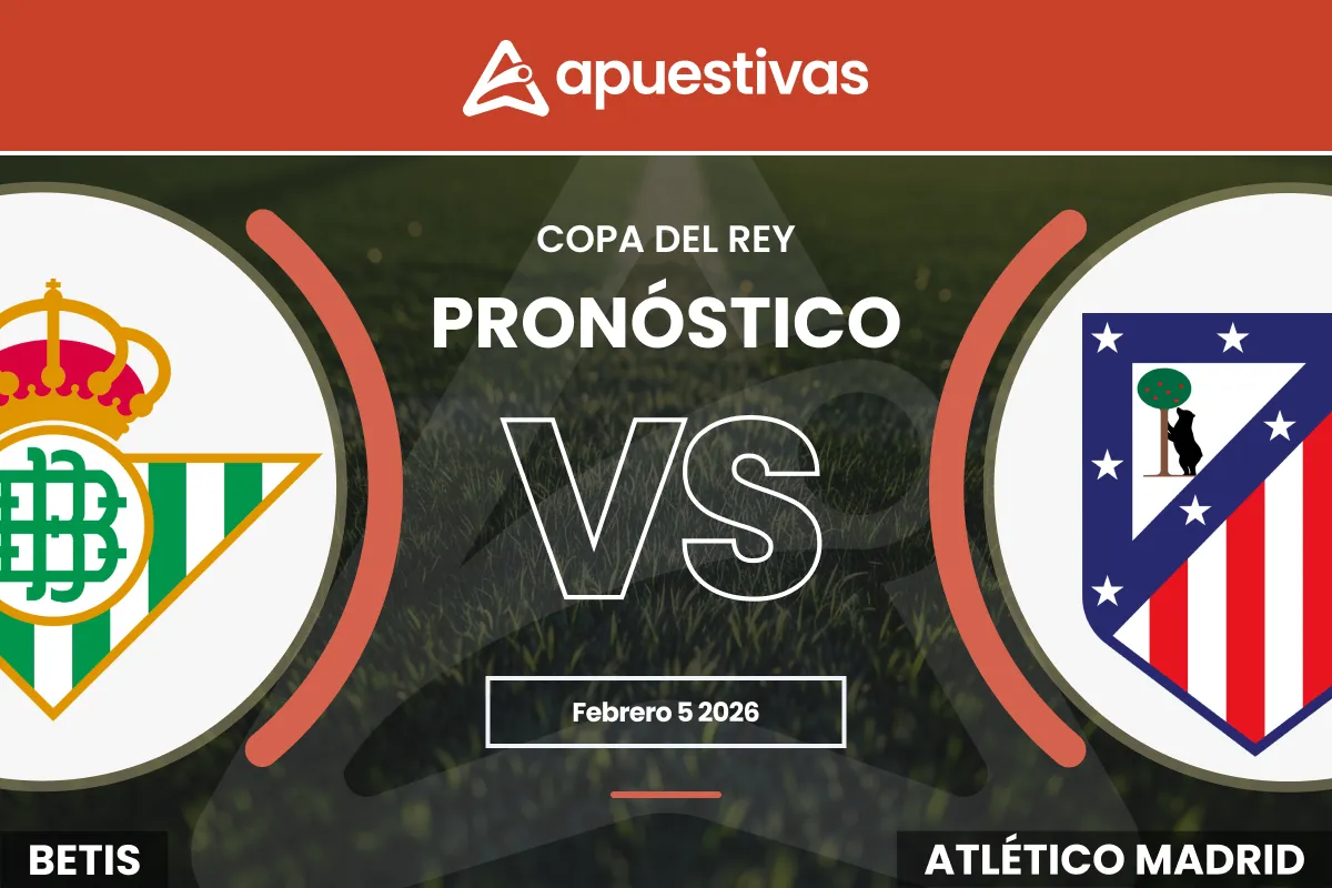 Pronósticos Betis vs Atlético Madrid | Copa del Rey