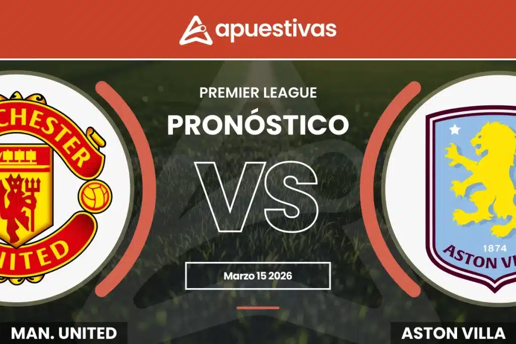 Pronósticos Manchester United vs Aston Villa