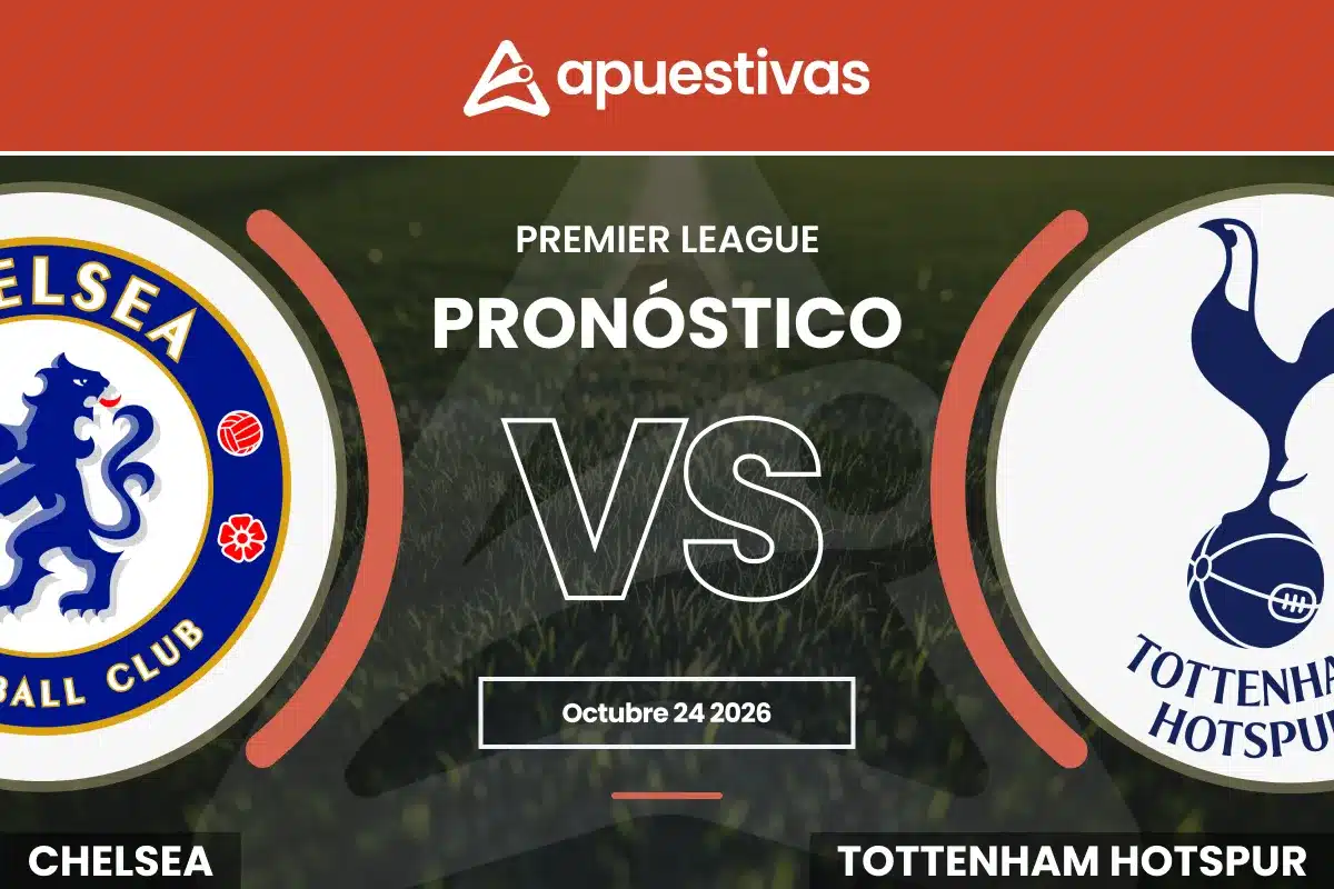 Pronósticos Chelsea vs Tottenham | Premier League