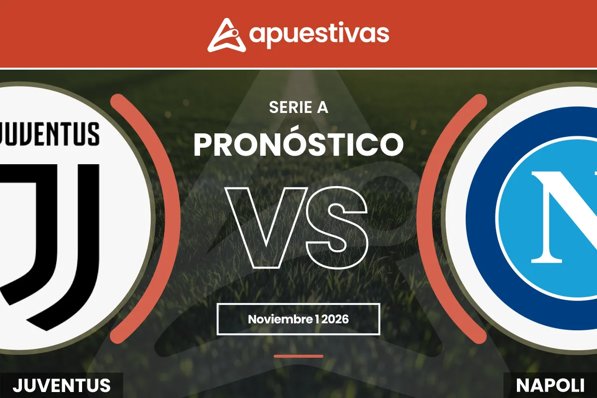 Pronósticos Juventus vs Napoli | Serie A